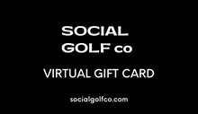 Load image into Gallery viewer, Social Golf Co Gift Card
